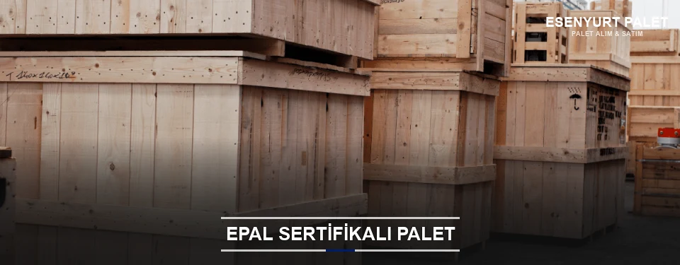 Esenyurt EPAL Palet Tedarikçisi